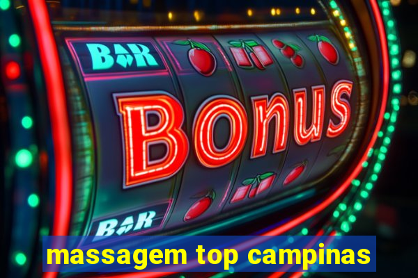 massagem top campinas